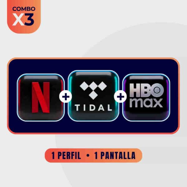 Netflix + Tidal + HBO Max | 1 Mes
